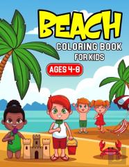 Beach Coloring Book For Kids Ages 4-8