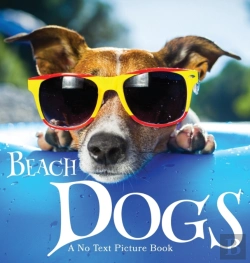 Bertrand.pt - Beach Dogs, A No Text Picture Book