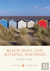 Beach Huts And Bathing Machines