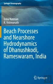 Beach Processes And Nearshore Hydrodynamics Of Dhanushkodi, Rameswaram, India