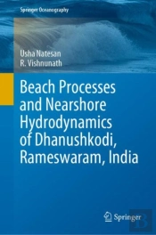 Beach Processes And Nearshore Hydrodynamics Of Dhanushkodi, Rameswaram, India