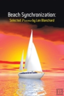 Bertrand.pt - Beach Synchronization: Selected Poems By Len Blanchard