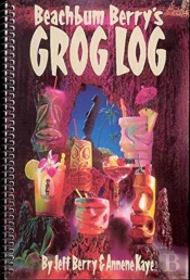Beachbum Berrys Grog Log
