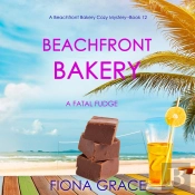 Beachfront Bakery: A Fatal Fudge (A Beachfront Bakery Cozy Mystery—Book 12)