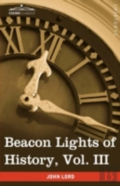 Beacon Lights Of History, Vol. Iii