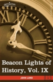 Beacon Lights Of History, Vol. Ix