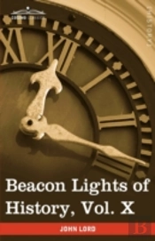 Beacon Lights Of History, Vol. X