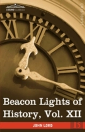 Beacon Lights Of History, Vol. Xii
