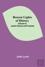 Beacon Lights Of History (Volume Ii)