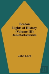 Beacon Lights Of History (Volume Iii)