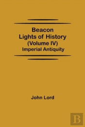 Beacon Lights Of History (Volume Iv)