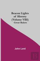 Beacon Lights Of History (Volume Viii)