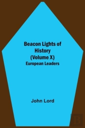Beacon Lights Of History (Volume X)