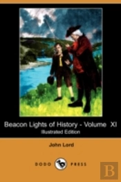 Beacon Lights Of History - Volume Xi