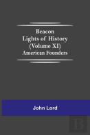 Beacon Lights Of History (Volume Xi)