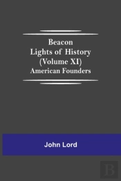 Beacon Lights Of History (Volume Xi)
