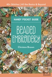 Beaded Embroidery Handy Pocket Guide