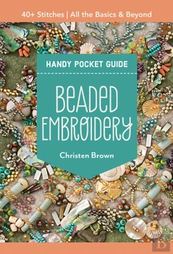 Bertrand.pt - Beaded Embroidery Handy Pocket Guide