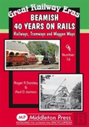 Beamish 40 Years On Rails