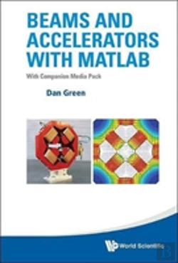 Bertrand.pt - Beams And Accelerators With Matlab (With Companion Media Pack)