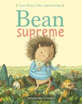 Bean Supreme (Tiny Bean'S Big Adventures, Book #2)
