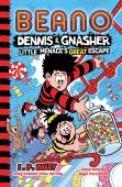 Beano Dennis & Gnasher: Little Menaceâ€™S Great Escape