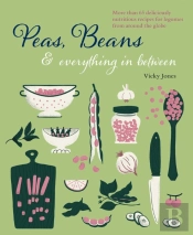 Beans, Peas & Everything In Between