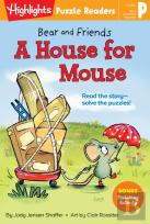 Bear And Friends: A House For Mouse