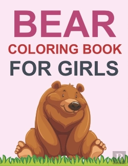 Bertrand.pt - Bear Coloring Book For Girls