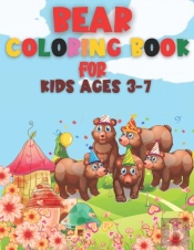 Bear Coloring Book For Kids Ages 3-7