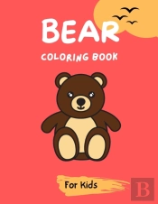 Bear Coloring Book For Kids
