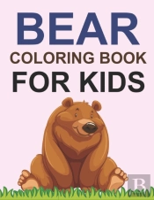 Bear Coloring Book For Kids