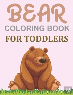 Bertrand.pt - Bear Coloring Book For Toddlers