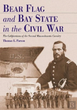 Bertrand.pt - Bear Flag And Bay State In The Civil War