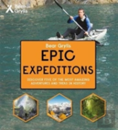 Bear Grylls Epic Adventure Series Â€“ Epic Expeditions