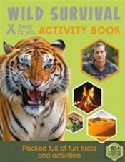 Bear Grylls Sticker Activity: Wild Survival