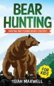 Bear Hunting For Kids