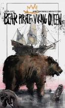 Bear Pirate Viking Queen Volume 1