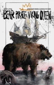 Bear Pirate Viking Queen Volume 1