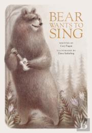 Bear Wants To Sing