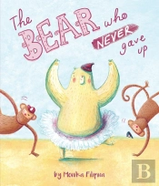 Bear Who Never Gave Up