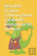 Bearded Dragon Coloring Book For Adults Relaxation 50 Pictures