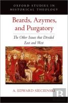 Beards, Azymes, And Purgatory