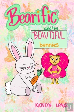 Bertrand.pt - Bearific  And The Beautiful Bunnies