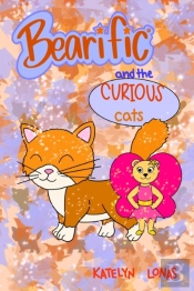 Bearific(R) And The Curious Cats
