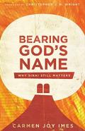 Bearing God`S Name Â€“ Why Sinai Still Matters
