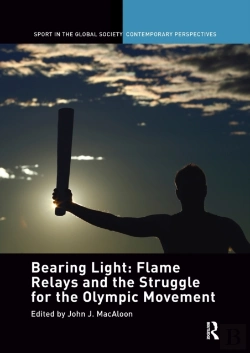 Bertrand.pt - Bearing Light: Flame Relays And The Struggle For The Olympic Movement