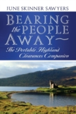 Bertrand.pt - Bearing The People Away: The Portable Highland Clearances Companion