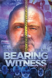 Bearing Witness To Evil