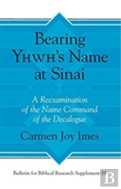 Bearing Yhwhâ€™S Name At Sinai